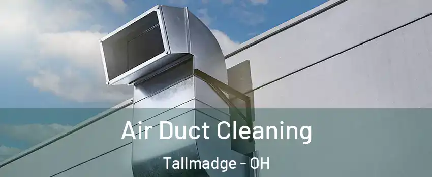 Air Duct Cleaning Tallmadge - OH