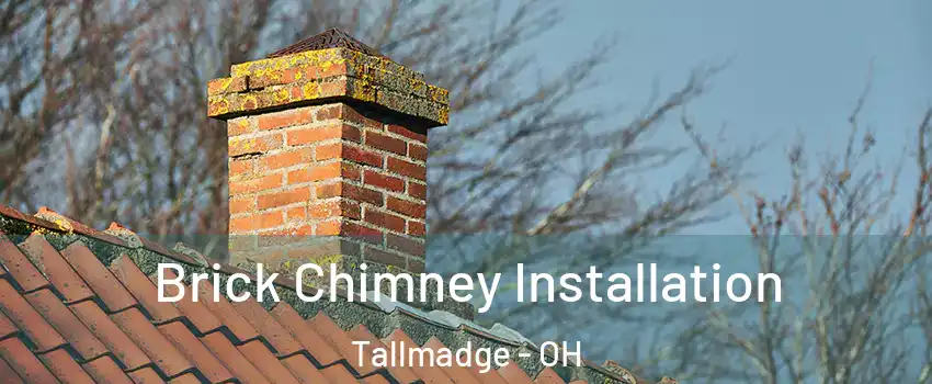 Brick Chimney Installation Tallmadge - OH