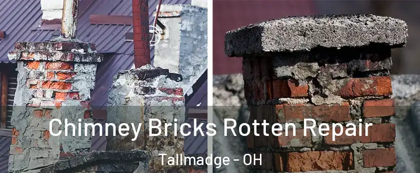 Chimney Bricks Rotten Repair Tallmadge - OH