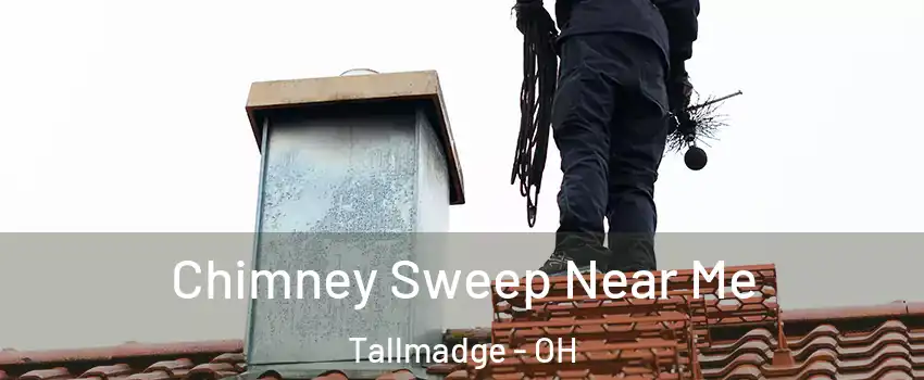 Chimney Sweep Near Me Tallmadge - OH