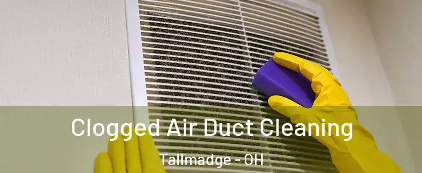 Clogged Air Duct Cleaning Tallmadge - OH