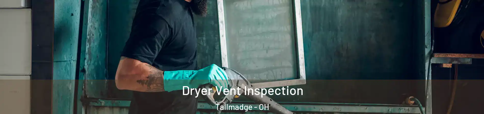 Dryer Vent Inspection Tallmadge - OH