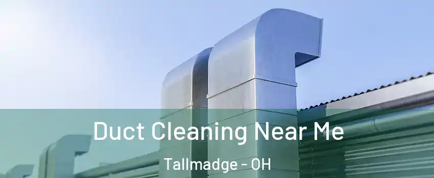 Duct Cleaning Near Me Tallmadge - OH