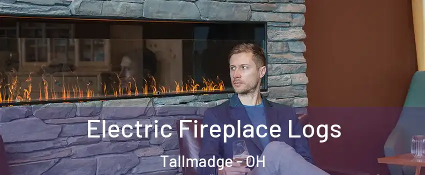 Electric Fireplace Logs Tallmadge - OH