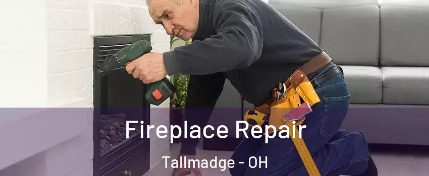Fireplace Repair Tallmadge - OH