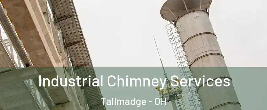 Industrial Chimney Services Tallmadge - OH