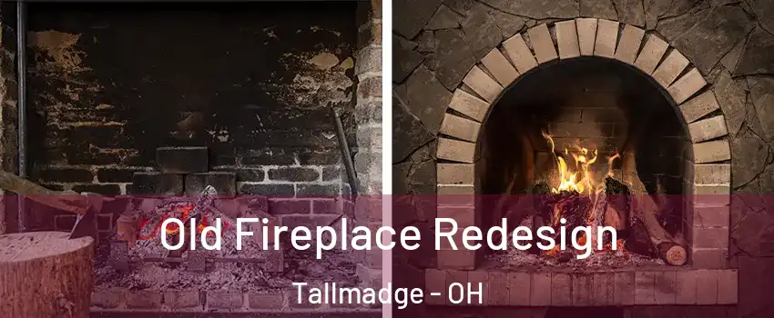 Old Fireplace Redesign Tallmadge - OH