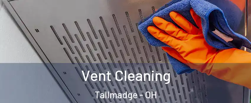 Vent Cleaning Tallmadge - OH